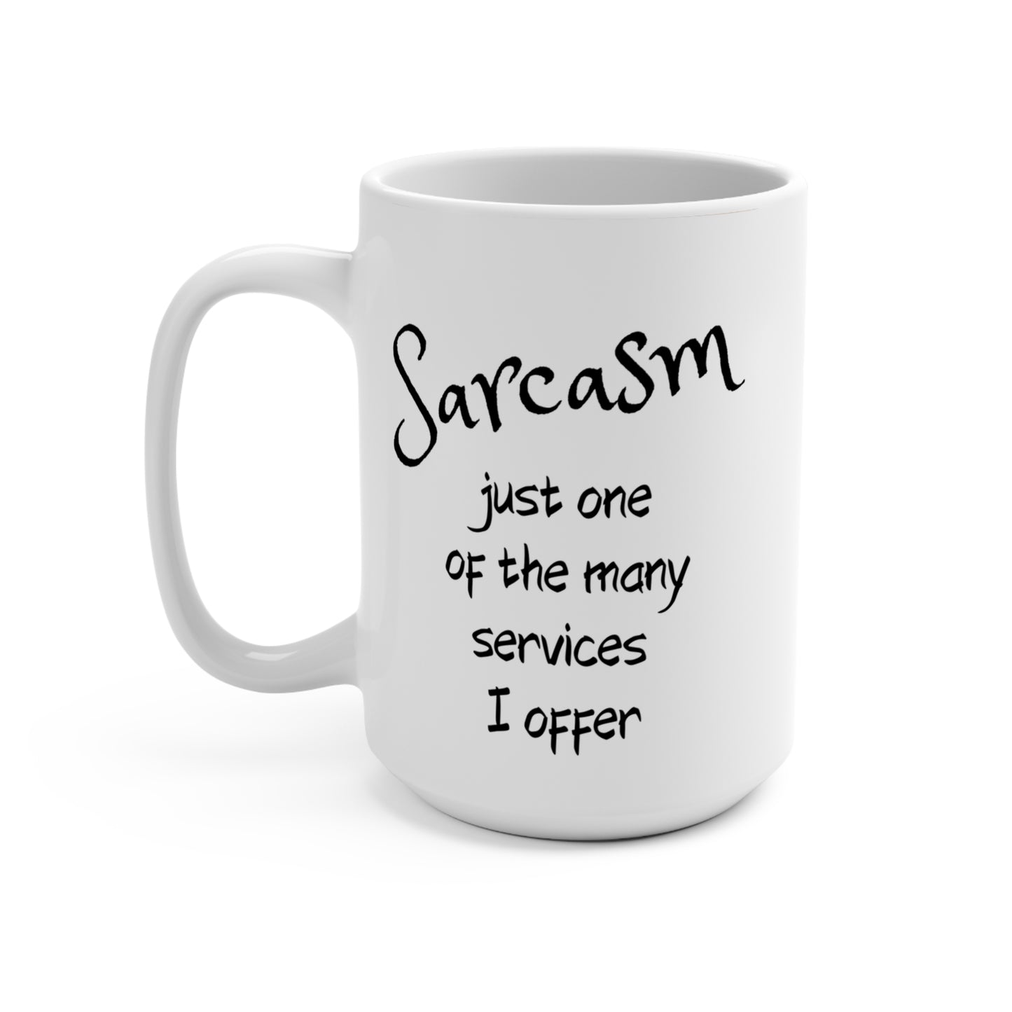Sarcastic Granny 15oz Mug